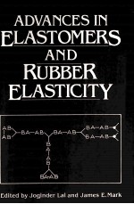 Advances in Elastomers and <em>Rubber</em> Elasticity