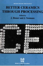 BRITISH <em>CERAMICS</em> PROCEEDINGS NO.58 BETTER <em>CERAMICS</em> THROUGH <em>PROCESSING</em>