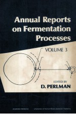 Annual Reports <em>on</em> Fermentati<em>on</em> Processes VOLUME 3