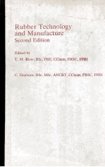 Rubber Technology <em>and</em> Manufacture <em>Second</em> <em>Edition</em>