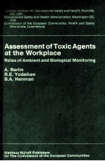 Assessment of Toxic Agents at <em>the</em> Workplace Roles of Ambient and Biological Monitoring
