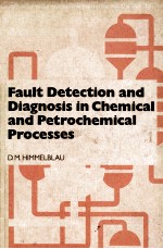 Fault Detection <em>and</em> Diagnosis <em>in</em> Chemical <em>and</em> Petrochemical Processes