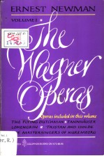 THE WAGNER OPERAS <em>VOLUME</em> <em>I</em>
