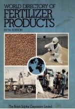 WORLD DIRECTORY <em>OF</em> FERTILIZER PRODUCTS FIFTH <em>EDITION</em>