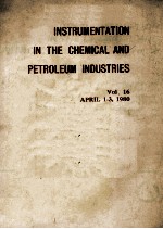 INSTRUMENTATION IN <em>THE</em> CHEMICAL AND FETROLEUM <em>INDUSTRIES</em>-Vol.16