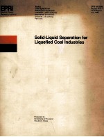 Solid-Liquid Separation <em>for</em> Liquefied Coal <em>Industries</em>