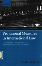 Provisional Measures in International Law the International Court <em>of</em> Justice and the International T