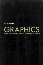 GRAPHICS <em>WITH</em> <em>AN</em> <em>INTRODUCTION</em> TO CONCEPTUAL DESIGN