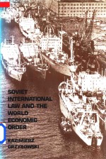 Soviet International Law and the World <em>Economic</em> Order