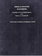 Chemical Reaction Eng<em>in</em>eer<em>in</em>g Proceed<em>in</em>gs of the Fourth European Symposium