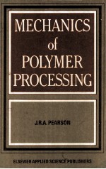 MECHANICS OF POLYMER <em>PROCESSING</em>