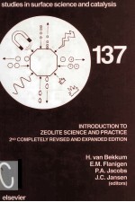 Studies in Surface Science and Catalysis 137 <em>INTRODUCTION</em> TO ZEOLITE SCIENCE AND PRACTICE 2ND COMPLE