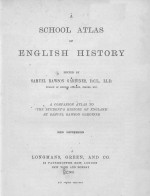 A SCHOOL ATLAS <em>OF</em> ENGLISH HISTORY