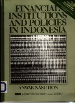 F<em>IN</em>ANCIAL <em>IN</em>STITUTIONS AND POLICIES <em>IN</em> <em>IN</em>DONESIA