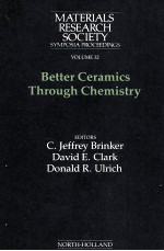 MATERIALS <em>RESEARCH</em> SOCIETY SYMPOSIA PROCEEDINGS <em>VOLUME</em> 32 Better Ceramics Through Chemistry