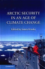 Arctic Security <em>in</em> an <em>Age</em> <em>of</em> Climate Change