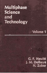 MULTIPHASE <em>SCIENCE</em> AND <em>TECHNOLOGY</em> Volume 1