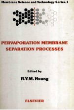 PERVAPORATION MEMBRANE <em>SEPARATION</em> <em>PROCESSES</em>
