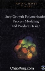 <em>STEP</em>-GROWTH POLYMERIZATION PROCESS MODELING AND PRODUCT DESIGN
