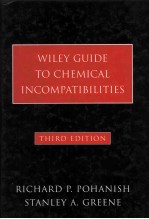 WILEY <em>GUIDE</em> <em>TO</em> CHEMICAL INCOMPATIBILITIE<em>S</em>