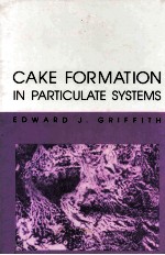 CAKE <em>FOR</em>MATION IN PARTICULATE <em>SYSTEMS</em>