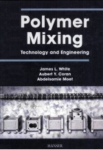 Polymer Mixing Technology <em>and</em> <em>Engineering</em>