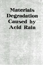 Materials Degradation Caused <em>by</em> Acid Rain