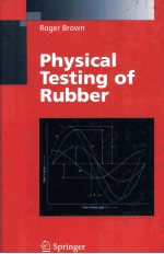 PHYSICAL TESTING OF <em>RUBBER</em>