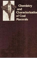 ACS SYMPOSIUM SERIES 252 Chemistry and Characterization <em>of</em> <em>Coal</em> Macerals