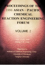PROCEEDINGS OF THE 1996 ASIAN-PACIFIC CHEMICAL REACTION <em>ENGINEERING</em> FORUM VOLUME 2