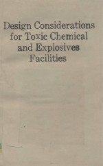 <em>Design</em> Considerations for Toxic Chemical and Explosives Facilities
