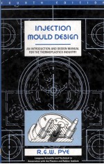 Injection Mould <em>Design</em> Fourth Edition