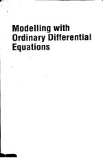 Modelling With Ordinary <em>Differential</em> <em>Equations</em>