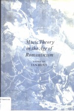 MUSIC <em>THEORY</em> <em>IN</em> THE AGE OF ROMANTICISM