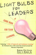 LIGHT BULBS<em>FOR</em> LEADERS AGUIDE BOOK <em>FOR</em> TEAM <em>LEARNING</em>