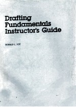 Drafting <em>Fundamentals</em> Instructor's Guide