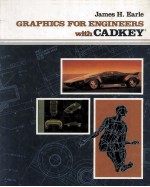 GRAPHICS <em>FOR</em> <em>ENGINEERS</em> WITH CADKEY