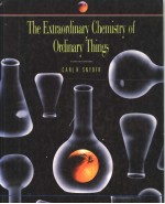 The Extraordinary Chemistry <em>of</em> Ordinary Things