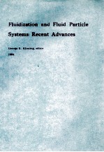 Fluidization <em>and</em> Fluid Particle <em>System</em>s:Recent Advances