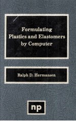 FORMULATING PLASTICS AND ELASTOMERS <em>BY</em> COMPUTER