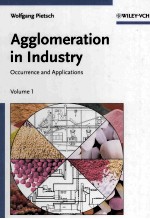 Agglomeration <em>in</em> <em>In</em>dustry Occurrence <em>and</em> <em>Applications</em> <em>Volume</em> 1