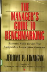 THE MANAGER'<em>S</em> <em>GUIDE</em> <em>TO</em> BENCHMARKING