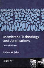 MEMBRANE TECHNOLOGY <em>AND</em> <em>APPLICATIONS</em> SECOND EDITION