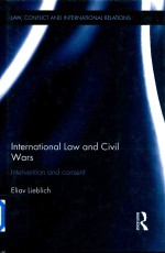 <em>In</em>ternational Law and Civil Wars <em>In</em>tervention and Consent