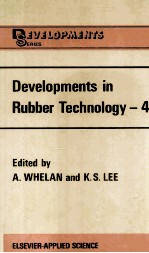 <em>DEVELOPMENTS</em> IN RUBBER TECHNOLOGY-4