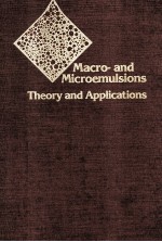 ACS SYMPOSIUM SERIES 272 Macro-and Microemulsions <em>Theory</em> and <em>Applications</em>