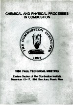 CHEMICAL AND <em>PHYSICAL</em> PROCESSES <em>IN</em> COMBUSTION 1986 FALL <em>TECHNICAL</em> MEET<em>IN</em>G