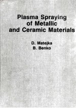 Plasma Spraying of Metallic <em>and</em> Ceramic <em>Materials</em>