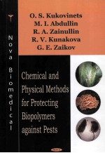 CHEMICAL AND PHYSICAL METHODS FOR <em>PROTECTING</em> BIOPOLYMERS AGAINST PESTS
