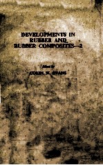 <em>DEVELOPMENTS</em> <em>IN</em> RUBBER <em>AND</em> RUBBER COMPOSITES-2